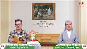 Hãnh Diện Tuyên Xưng Đức Tin - Thứ Sáu tuần XXV Thường niên (Lc 9, 18-22)