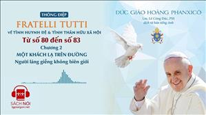 TGP Sài Gòn - Sách nói: Thông Điệp Fratelli tutti của ĐTC Phanxicô - Từ số 80 đến số 83