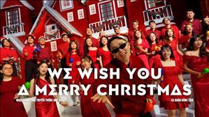 We Wish You a Merry Christmas - Ca đoàn Đồng Tâm