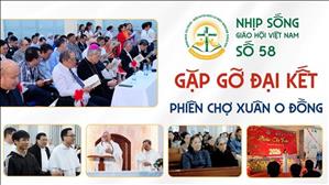 Gặp gỡ đại kết - Phiên chợ xuân 0 đồng | NSGHVN số 58