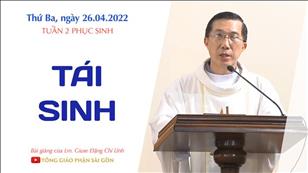 TGPSG Bài giảng: Thứ Ba tuần 2 Phục sinh ngày 26-4-2022 tại Nhà nguyện Trung tâm Mục vụ TGP Sài Gòn
