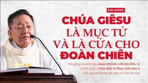  Chúa Giêsu là mục tử và là cửa cho đoàn chiên - Lm Giuse Hoàng Văn Quảng, SJ