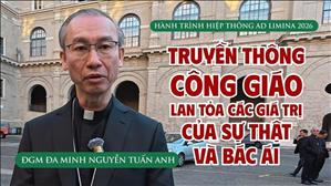  Truyền thông Công giáo lan tỏa các giá trị của sự thật và bác ái – ĐGM Đa Minh Nguyễn Tuấn Anh