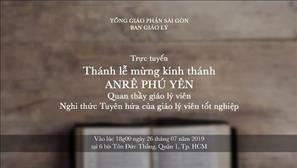 Thánh lễ mừng kính thánh Anrê Phú Yên 2019 (trực tuyến)