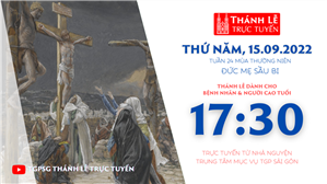 TGPSG Thánh Lễ trực tuyến 14-9-2022: Suy tôn Thánh Giá lúc 17:30 tại Trung tâm Mục vụ TPG Sài Gòn