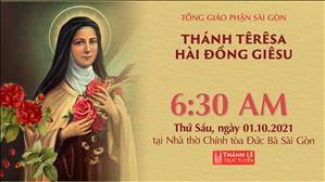 TGP Sài Gòn trực tuyến 1-10-2021: Thánh Têrêsa Hài đồng Giêsu (lễ kính) lúc 6:30 tại Nhà thờ Chính tòa Đức Bà