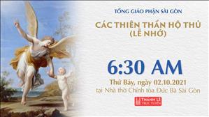 TGP Sài Gòn trực tuyến 2-10-2021: Các thiên thần hộ thủ (lễ nhớ) lúc 6:30 tại Nhà thờ Chính tòa Đức Bà