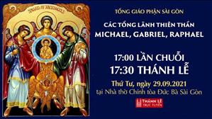 TGPSG Thánh Lễ trực tuyến 29-9-2021: Các tổng lãnh thiên thần (lễ kính) lúc 17:30 tại Nhà thờ Chính tòa Đức Bà