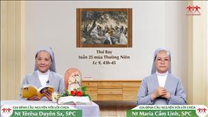 Vác Thánh giá theo Chúa - Thánh Vinh Sơn Phaolô, linh mục (Lc 9, 43b-45)
