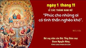 TGP Sài Gòn: Suy niệm Tin mừng ngày 01-11-2020: Lễ các thánh Nam Nữ - ĐTGM Giuse Nguyễn Năng