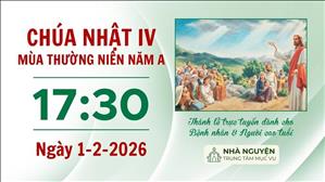 Chúa nhật IV Thường niên năm A | 17:30 ngày 1-2-2026 | Trung tâm Mục vụ TGP Sài Gòn