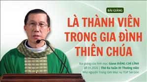 Là thành viên trong gia đình Thiên Chúa - Lm Giuse Đặng Chí Lĩnh | Thứ Ba tuần III Thường niên