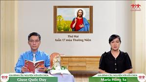  Biến đổi - Thứ Hai tuần XVII TN | GIA ĐÌNH CẦU NGUYỆN VỚI LỜI CHÚA