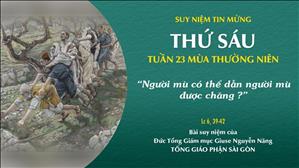 TGP Sài Gòn - Suy niệm Tin mừng: Thứ Sáu tuần 23 mùa Thường niên (Lc 6, 39-42)