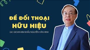 TGP Sài Gòn - Người Giáo dân của Thiên niên kỷ mới: Để đối thoại hữu hiệu