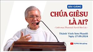 Chúa Giêsu là ai? - Lm Phanxicô Xaviê Bảo Lộc | Thứ Sáu tuần XXV TN