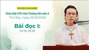 Bài đọc I: Ed 18, 25-28 | Chúa nhật XXVI Thường niên năm A