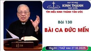 Bài 130: Bài ca đức mến | 27-10-2025