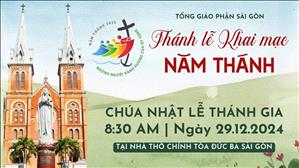 Thánh Lễ Khai Mạc Năm Thánh 2025 | 8:30 Ngày 29-12-2024 | Nhà Thờ Đức Bà