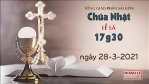 TGP Sài Gòn - Thánh lễ trực tuyến 28-3-2021: CN Lễ Lá lúc 17:30