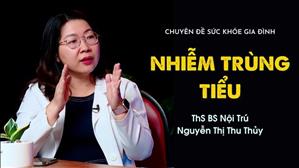 Nhiễm trùng tiểu - ThS BS Nội Trú Nguyễn Thị Thu Thủy