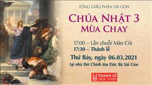 TGP Sài Gòn - Thánh lễ trực tuyến 6-3-2021: CN 3 MC lúc 17:30 tại Nhà thờ Chính tòa Đức Bà