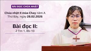 Bài đọc II: 2 Tm 1, 8b-10 | CN II MC năm A