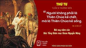 Suy niệm Lời Chúa: thứ Tư tuần 9 Thường niên - Đức TGM Giuse Nguyễn Năng