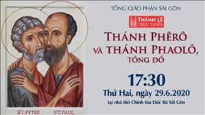 Lễ thánh Phêrô và thánh Phaolô Tông đồ - 17g30 ngày 29.06.2020 tại nhà thờ Đức Bà Sài Gòn
