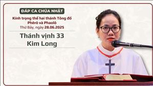 Đáp ca: Tv 33 - Kim Long - KTT Thánh Phêrô và thánh Phaolô, Tông đồ