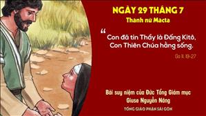 Suy niệm Tin mừng ngày 29/07: Thánh nữ Mácta (Ga 11,19-27) - ĐTGM Giuse Nguyễn Năng
