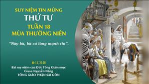 TGP Sài Gòn - Suy niệm Tin mừng: Thứ Tư tuần 18 mùa Thường niên (Mt 15, 21-28)