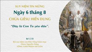 TGP Sài Gòn - Suy niệm Tin mừng: Chúa Hiển Dung (Mc 9, 2-10)