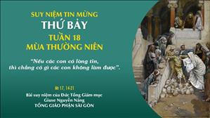 TGP Sài Gòn - Suy niệm Tin mừng: Thứ Bảy tuần 18 mùa Thường niên (Mt 17, 14-20)