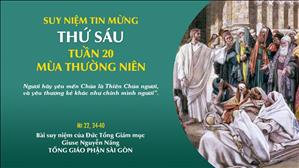 TGP Sài Gòn - Suy niệm Tin mừng: Thứ Sáu tuần 20 mùa Thường niên (Mt 22, 34-40)