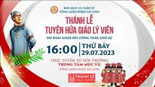 Thánh lễ Tuyên hứa Giáo lý viên TGP Sài Gòn | 16:00 thứ Bảy ngày 29-7-2023