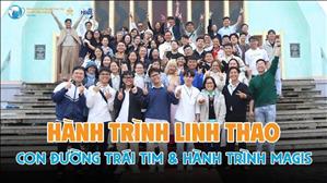 Hành trình Linh Thao - Con Đường Trái Tim và Hành trình Magis (Hơn Nữa)