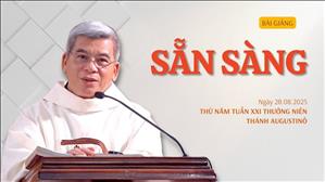 Sẵn sàng - Lm Giuse Hoàng Ngọc Dũng | Thứ Năm tuần XXI Thường niên