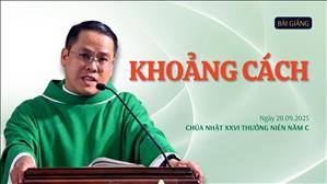 Khoảng cách | Chúa nhật XXVI Thường niên năm C