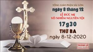 TGP Sài Gòn - Thánh lễ trực tuyến ngày 08-12-2020: Lễ Đức Mẹ Vô nhiễm Nguyên tội lúc 17:30
