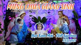 TGP Sài Gòn - Hãy đến mà xem: Mừng Chúa Giáng Sinh - Hạt Xóm Mới