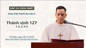 Đáp ca: Tv 127, 1-2. 3. 4-5 - Lễ Thánh Gia thất năm C