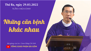 TGPSG Bài giảng: Thứ Ba tuần 4 mùa Chay ngày 29-3-2022 tại Nhà nguyện Trung tâm Mục vụ TGP Sài Gòn