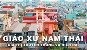 Giáo xứ Nam Thái: Giá trị Truyền thống và Hiện đại