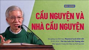 Cầu nguyện và nhà cầu nguyện - Lm Phanxicô Xaviê Bảo Lộc | Thứ Sáu tuần VIII mùa Thường niên