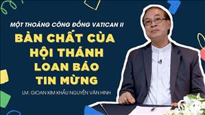 TGP Sài Gòn - Người Giáo dân của Thiên niên kỷ mới: Bản chất của Hội Thánh - Loan báo Tin Mừng