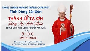  Thánh lễ Tạ ơn Hồng ân Vĩnh Khấn Dòng Thánh Phaolô Thành Chartres | 9:00 ngày 29-6-2026