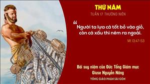 Suy niệm Tin mừng - Thứ Năm tuần 17 Thường niên (Mt 13,47-53) - ĐTGM Giuse Nguyễn Năng