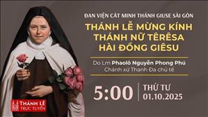 Thánh lễ mừng kính thánh Têrêsa Hài đồng Giêsu | 5:00 ngày 1-10-2025 | Đan viện Cát Minh Sài Gòn