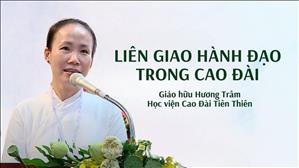 Liên giao hành Đạo trong Cao Đài - Giáo hữu Hương Trâm - Học viện Cao Đài Tiên Thiên